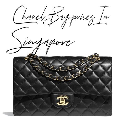 price of chanel bag in singapore|cost of Chanel handbag.